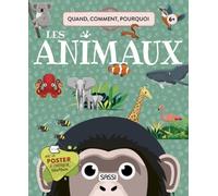Les animaux - Quoi, comment, pourquoi - Ester Tomè - Sassi - cartonné - Document jeunesse