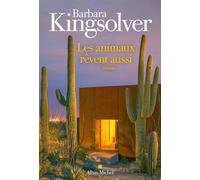 Les Animaux rêvent aussi - Barbara Kingsolver - Albin Michel - ebook (ePub) - Roman