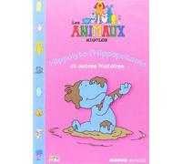 Les Animaux rigolos-Hippolyte l'hippopotame et Autres Histoires
