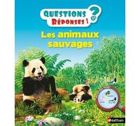 Agnès Vandewiele – Les animaux sauvages – Questions/Réponses – doc dès 5 ans – Cartonné