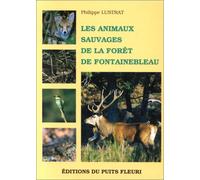 Les animaux sauvages de la forêt de Fontainebleau, 1ère édition