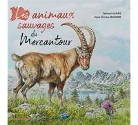 Les animaux sauvages du Mercantour - Bernard Alunni - Memoires Millenaires - cartonné - Guide