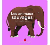 Les animaux sauvages - Mon imagier animé - dès 1 an