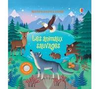 Les animaux sauvages - Mon livre sonore à toucher - Dès 1 an Sam Taplin (Auteur), Federica Iossa (Illustration), Claire Ever (Conception couverture ou illustration), Eleonore Souchon (Traduction)