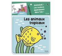 Les Animaux Tropicaux Dans Mon Bain - Magique ! Les Couleurs Apparaissent Dans L'eau !