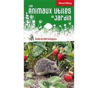 Les animaux utiles au jardin Vincent Albouy (Auteur)