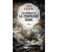 Les Annales De La Compagnie Noire - Tome 3 - La Rose Blanche