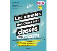 Les annales des (très) bien classés: EDN 2023 et 2024 : toutes les questions commentées, corrigées et analysées (mini-DP, QI, QROC, KFP, TCS et zone à pointer)
