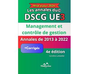 Les Annales du DSCG UE3: Management et contrôle de gestion