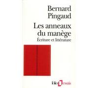 Les Anneaux du manège Bernard Pingaud (Auteur)