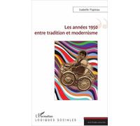 Les Années 1950 Entre Tradition Et Modernisme