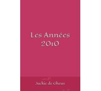 Les Années 2010: (de jadis)