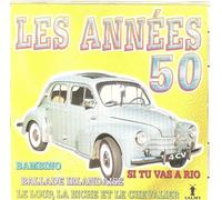 Les Années 50 (Bambino,Ballade Irlandaise,Si Tu Vas A Rio, Le Loup La Biche Et Le Chevalier Etc...)