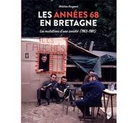 Les Années 68 en Bretagne Christian Bougeard (Auteur)