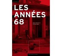 Les Annees 68. une Rupture Politique et Culturelle