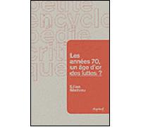 Les années 70, un âge d'or des luttes ? - Lilian Mathieu - Textuel - broché - Essai