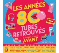 Les Années 80, C'était mieux avant / Tubes retrouvés / Le Retour Volume 4 CD
