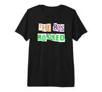 Les années 80 Ont secoué Les années 80 T-Shirt Haut de Gamme