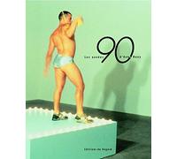 Les années 90, d'Anne Bony