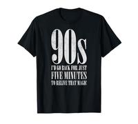 Les années 90 que j'y retournerais pendant cinq minutes de T-Shirt