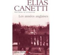 Les Années anglaises Elias Canetti (Auteur), Bernard Kreiss (Traduction)