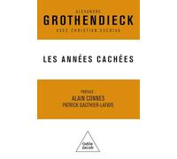 Les Années cachées .: Vie intérieure, créativité, connaissance scientifique, écologie radicale. Correspondance 1975-1989.