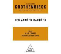 Les Années cachées Vie intérieure, créativité, connaissance scientifique, écologie radicale. Correspondance 1975-1989. - Alexandre Grothendieck - Odile Jacob - broché - Essai
