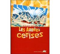 Les années cerises Claudie Gallay (Auteur)