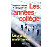Les Années-collège Nicole Catheline (Auteur), Véronique Bedin (Auteur)