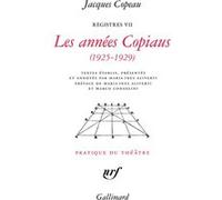 Jacques Copeau – Registres, Tome 7 : Les années Copiaus (1925-1929) – Broché – Gallimard