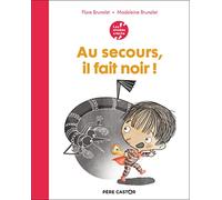Les années crèche - Au secours, il fait noir !