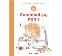 Les années crèche - Comment ça, non ? Madeleine Brunelet (Auteur), Flore Brunelet (Auteur)