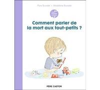 Les années crèche - Comment parler de la mort aux tout-petits ? Flore Brunelet (Auteur), Madeleine Brunelet (Auteur)