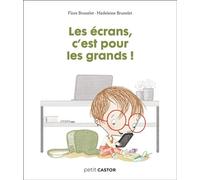 Les années crèche - Les écrans, c'est pour les grands ! - Madeleine Brunelet - Flammarion Jeunesse Pere Castor - cartonné - Document jeunesse