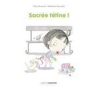 Les années crèche - Sacrée tétine !