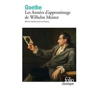 Johann Wolfgang von Goethe – Les Années d'apprentissage de Wilhelm Meister – Gallimard – Livre