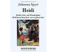 Les années d'apprentissage et de randonnée de Heidi / Heidi peut utiliser ce qu'elle a appris