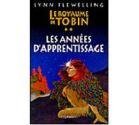 Les Années d'apprentissage Tome 2 - Lynn Flewelling - Pygmalion - broché - Roman
