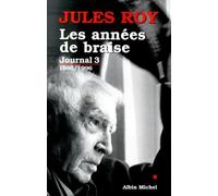 Les Années de braise: Journal 3 : 1986-1996
