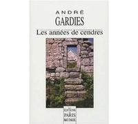Les années de cendres André Gardies (Auteur)
