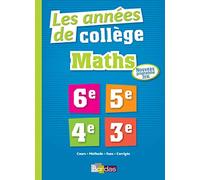 Les années de collège - Maths 6e / 5e / 4e / 3e