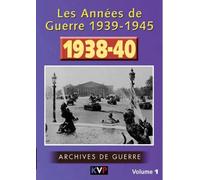 Les Années De Guerre 1938-40