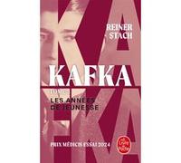 Les Années de jeunesse (Kafka, Tome 3) Reiner Stach (Auteur)