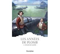 Les années de plomb v 03 Amours de guerre