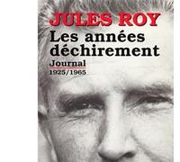 Les Années déchirement: Journal 1 : 1925-1965