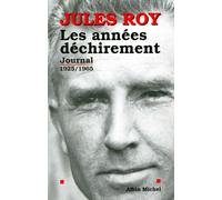 Les Années déchirement: Journal 1 : 1925-1965