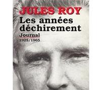Les Années déchirement Jules Roy (Auteur)