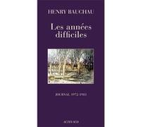 Les années difficiles: Journal (1972 - 1983)
