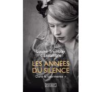 Les années du silence - tome 1 Dans la tourmente - Louise Tremblay D'Essiambre - Pocket - Poche - Roman