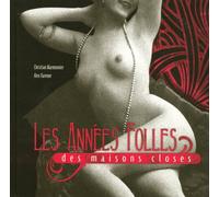 Les Années Folles des maisons closes (inclus un DVD)